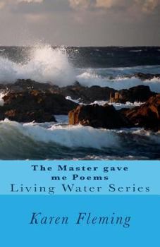 Paperback The Master Gave Me Poems: Living Water 2 Book