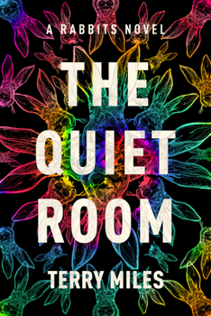 Hardcover The Quiet Room: A Rabbits Novel Book