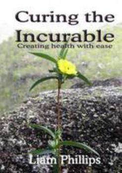 Paperback Curing the Incurable Book