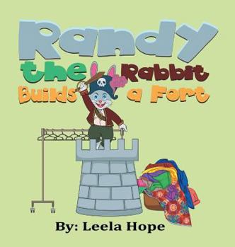 Hardcover Randy the Rabbit Builds a Fort Book