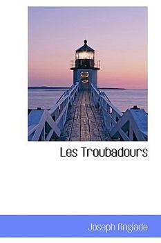 Paperback Les Troubadours Book