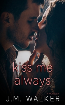 Paperback Kiss Me Always (A Novella) Book