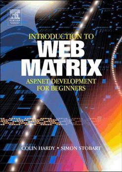 Paperback Introduction to Web Matrix: ASP.NET Development for Beginners Book