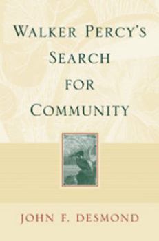 Hardcover Walker Percy's Search for Community Book