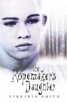 Paperback The Ropemaker's Daughter Book