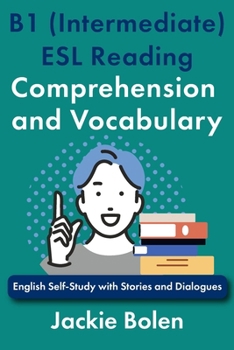Paperback B1 (Intermediate) ESL Reading Comprehension and Vocabulary: English Self-Study with Stories and Dialogues Book
