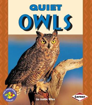Quiet Owls - Book  of the Pull Ahead Books ~ Animals