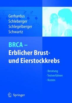 Paperback Brca - Erblicher Brust- Und Eierstockkrebs: Beratung - Testverfahren - Kosten [German] Book