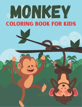 Monkey Coloring Book For Kids: Funny and Monkey Rabit Designs