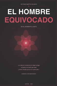 Paperback El Hombre Equivocado En El Momento Justo [Spanish] Book