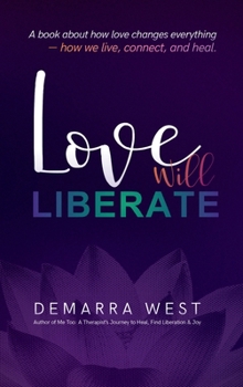 Hardcover Love Will Liberate Book