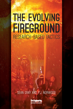 Paperback The Evolving Fireground: Research-Based Tactics Book