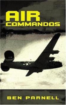 Mass Market Paperback Air Commandos: The Only Full Account of the Top Secret Special Operations War in Europe During World War II Book