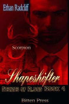 Shapeshifter: Scorpion - Book #4 of the Desires of Blood