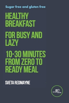 Paperback Healthy breakfast for busy and lazy Book