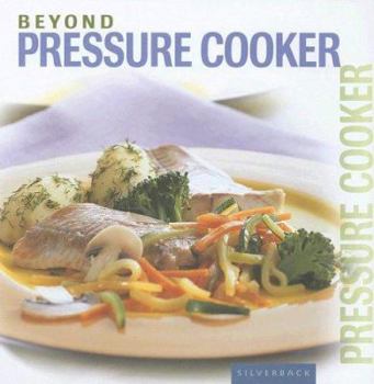 Hardcover Beyond Pressure Cooker Book