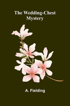 Paperback The Wedding-Chest Mystery Book