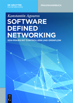 Paperback Software Defined Networking: Sdn-PRAXIS Mit Controllern Und Openflow [German] Book