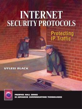 Hardcover Internet Security Protocols: Protecting IP Traffic Book