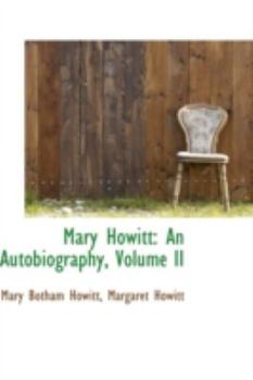 Paperback Mary Howitt: An Autobiography, Volume II Book