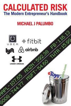 Paperback Calculated Risk: The Modern Entrepreneur's Handbook Book