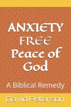 Paperback Anxiety Free: God's Double Peace Remedy Book