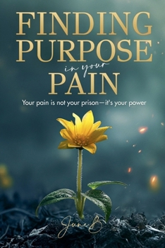 Paperback Finding Purpose In Your Pain Book