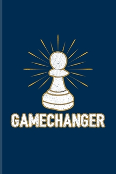 Game Changer: Funny Chess Jokes Undated Planner | Weekly & Monthly No Year Pocket Calendar | Medium 6x9 Softcover | For Player & Nerds Fans