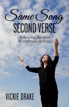 Paperback Same Song - Second Verse: Releasing the Past to Embrace Destiny Book