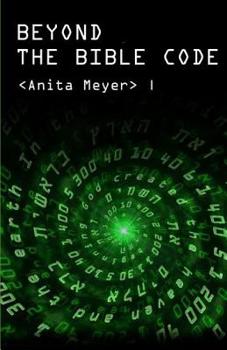Beyond The Bible Code