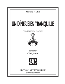 Paperback Un dîner bien tranquille: Comédie en trois actes [French] Book