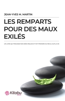 Paperback Les Remparts Pour Des Maux Exilés [French] Book