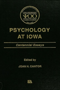 Hardcover Psychology at Iowa: Centennial Essays Book