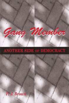 Paperback Gang Member: Another Side of Democracy Book