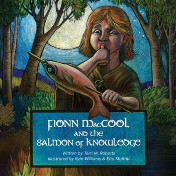 Paperback Fionn MacCool and the Salmon of Knowledge: A traditional Gaelic hero tale retold as a participation story Book