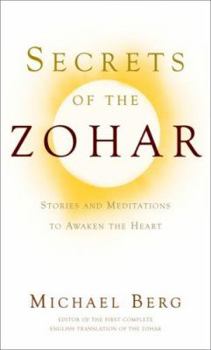 Hardcover Secrets of the Zohar: Stories and Meditations to Awaken the Heart Book