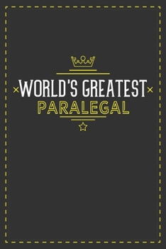 World's Greatest Paralegal: Lined notebook - best gift for Paralegal