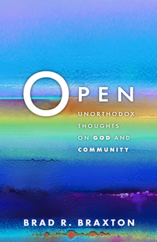 Paperback Open: Unorthodox Thoughts on God and Community Book