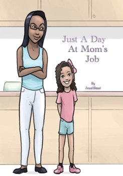 Paperback Just A Day At Mom's Job Book