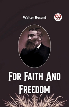For Faith and Freedom; A Novel