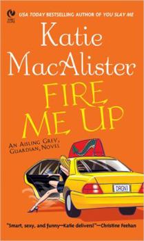 Fire Me Up - Book #2 of the Aisling Grey