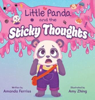 Hardcover Little Panda and the Sticky Thoughts Book