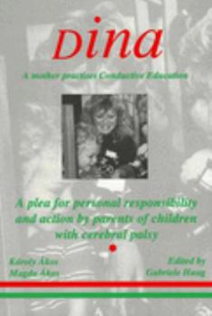 Paperback Dina: A Mother Practises Conductive Education (Peto System) [German] Book