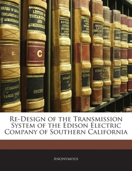Re-Design of the Transmission System of the Edison Electric Company of Southern California