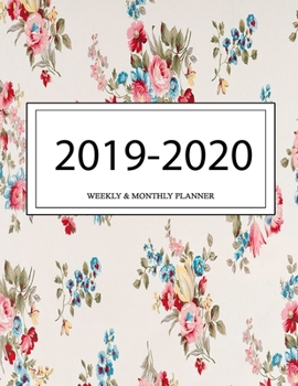 2019 - 2020 Weekly and Monthly Planner: Calendar Schedule + Organizer | Inspirational Quotes (2019-2020 Academic Planners