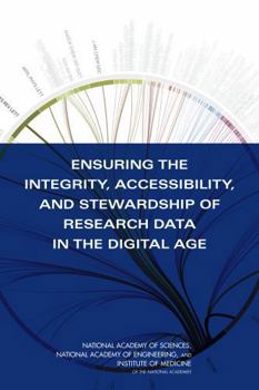 Paperback Ensuring the Integrity, Accessibility, and Stewardship of Research Data in the Digital Age Book