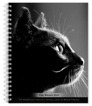 Spiral-bound The Browntrout Portrait Series: The Regal Cat 2025 6 X 7.75 Inch Spiral-Bound Wire-O Weekly Engagement Planner Calendar New Full-Color Image Every Wee Book