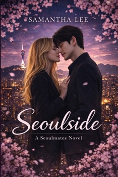 Paperback Seoulside: A Seoulmates Novel - Book 1 Book
