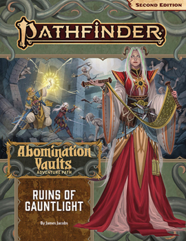 Pathfinder Adventure Path : Ruins of Gauntlight (Abomination Vaults 1 Of 3) - Book  of the Abomination Vaults