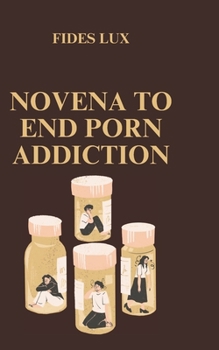 Novena to End Porn Addiction